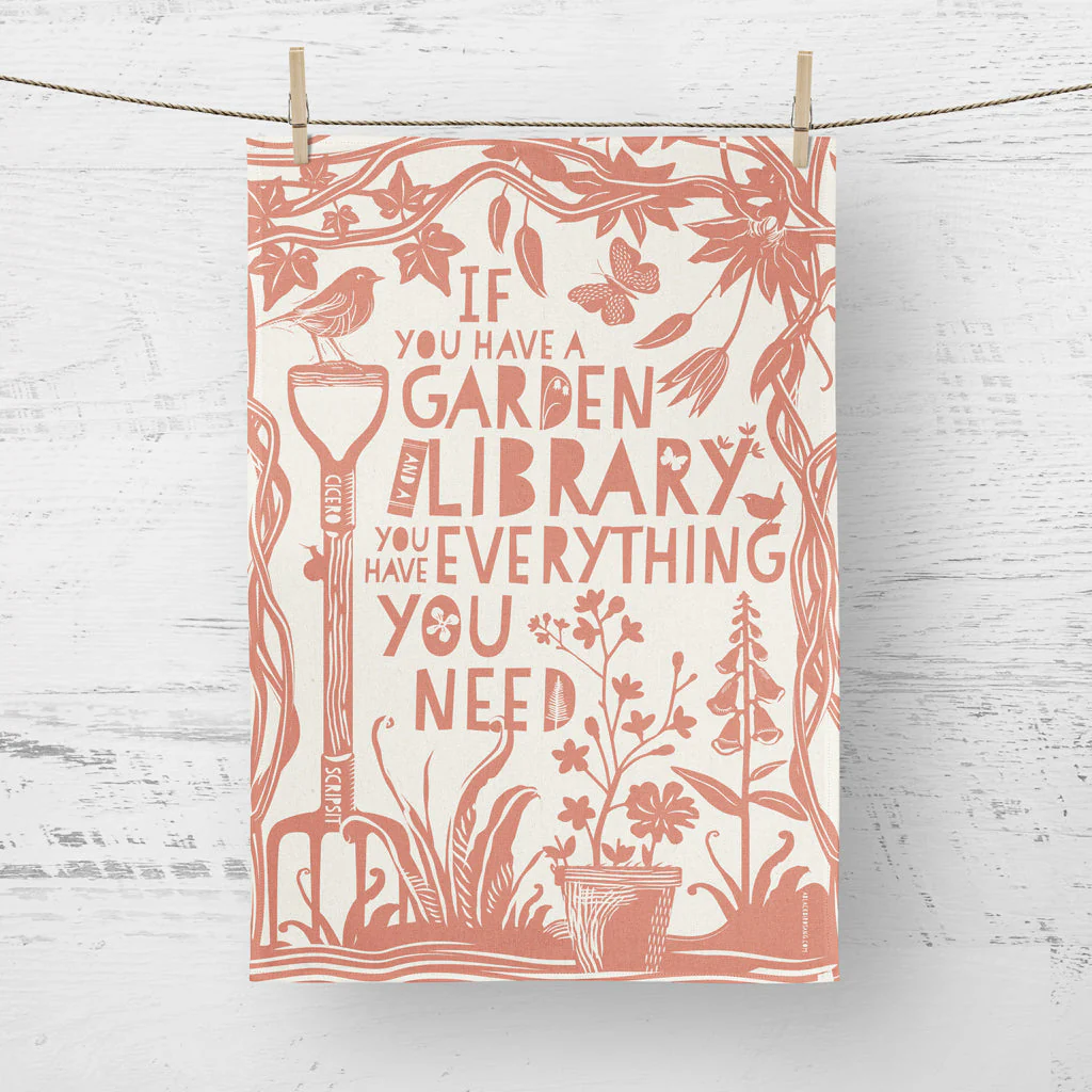 “If You Have a Garden and a Library” Tea Towel